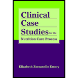 Clinical Case Studies For The Nutrition Care Process