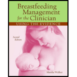 Breastfeeding Management for the Clinician Using the Evidence