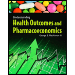 Understanding Health Outcomes and Pharmacoeconomics