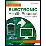Exploring Electronic Health Records   With 2 Access Cards 2ND 18 Edition, by Darine Foltz and Karen Lankisch - ISBN 9780763881368