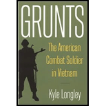 Grunts  American Combat Soldier in Vietnam