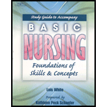 Basic Nursing : Foundations of Skills and Concepts (Study Guide) -  Lois White, Paperback