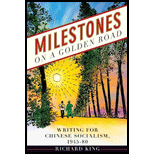 Milestones on a Golden Road Writing for Chinese Socialism, 1945 80