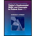 Fundamental Skills and Concepts in Patient Care, Study Guide -  Barbara R. Stright and Barbara Kuhn Timby, Paperback