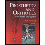 Prosthetics and Orthotics  Lower Limb and Spinal