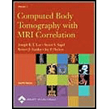 Computed Body Tomography  Volume 1 and Volume 2