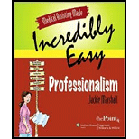 Medical Assisting Made Incredibly Easy Professionalism