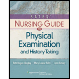 Bates Nursing Guide to Physical Examination and History Taking   With Access