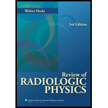 Review of Radiologic Physics