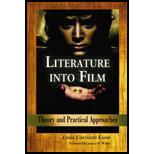 Literature Into Film: Theory and Practical Approaches by Linda Costanzo Cahir - ISBN 9780786425976