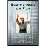 Southerners on Film Essays on Hollywood Portrayals since The 1970s