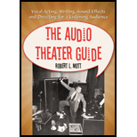 Audio Theater Guide: Vocal Acting, Writing, Sound Effects and Directing for a Listening Audience - Robert L. Mott