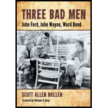 Three Bad Men  John Ford, John Wayne, Ward Bond