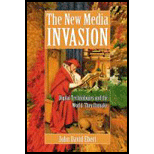 New Media Invasion Digital Technologies and the World They Unmake