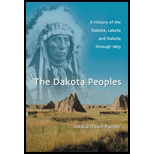 Dakota Peoples  A History of the Dakota, Lakota and Nakota through 1863