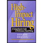 High Impact Hiring  A Comprehensive Guide to Performance Based Hiring