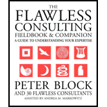 Flawless Consulting Fieldbook and Companion  A Guide To Understanding Your Expertise