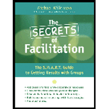 Secrets of Facilitation  The S.M.A.R.T. Guide to Getting Results With Groups