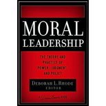 Moral Leadership  The Theory and Practice of Power, Judgement and Policy