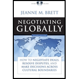 Negotiating Globally  How to Negotiate Deals, Resolve Disputes, and Make Decisions Across Cultural Boundaries   W/CD