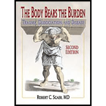 Body Bears the Burden  Trauma, Dissociation, and Disease