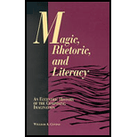 Magic, Rhetoric and Literacy  An Eccentric History of the Composing Imagination