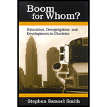 Boom for Whom?  Education, Desegregation, and Development in Charlotte