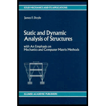 Static and Dynamic Analysis of Structures  With an Emphasis on Mechanics and Computer Matrix Methods