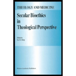 Secular Bioethics in Theological Perspectives