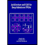 Architecture and CAD for Deep Submicron Fpgas