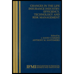 Changes in the Life Insurance Industry  Efficiency, Technology, and Risk Management