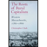 Roots of Rural Capitalism Western Massachusetts, 1780 1860