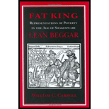 Fat King, Lean Beggar  Representations of Poverty in the Age of Shakespeare