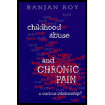 Childhood Abuse and Chronic Pain  A Curious Relationship