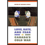 Love, Hate, and Fear in Canadas Cold War