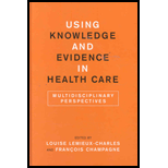 Using Knowledge and Evidence in Health Care