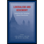 Liberalism and Hegemony Debating the Canadian Liberal Revolution