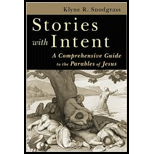 Stories with Intent  A Comprehensive Guide to the Parables of Jesus