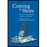 Coming to Shore  Northwest Coast Ethnology, Traditions, and Visions