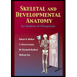 Skeletal and Developmental Anatomy for Students of Chiropractic