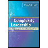 Complexity Leadership Nursings Role in Health Care Delivery