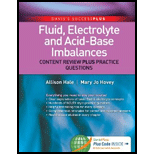 Fluid, Electrolyte, and Acid Base Imbalances Content Review Plus Practice Questions