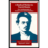 Radical Worker in Tsarist Russia  The Autobiography of Semen Ivanovich Kanatchikov