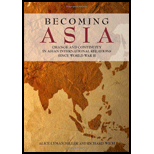 Becoming Asia Change and Continuity in Asian International Relations Since World War II