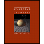 Spacetime and Geometry  Introduction to General Relativity