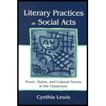 Literary Practices As Social Acts  Power, Status, and Cultural Norms in the Classroom