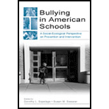 Bullying in American Schools  Social Ecological Perspective on Prevention and Intervention