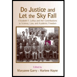 Do Justice and Let the Sky Fall  Elizabeth F. Loftus and Her Contributions to Science, Law, and Academic Freedom