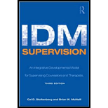 IDM Supervision An Integrative Developmental Model for Supervising Counselors and Therapists