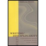 Writing/Disciplinarity A Sociohistoric Account of Literate Activity in the Academy